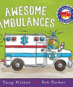 Amazing Machines: Awesome Ambulances (Paperback)