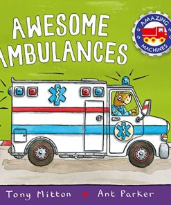 Amazing Machines: Awesome Ambulances (Board book)