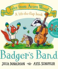 Badger's Band: A Lift-the-flap Story - Tales From Acorn Wood (Board book)