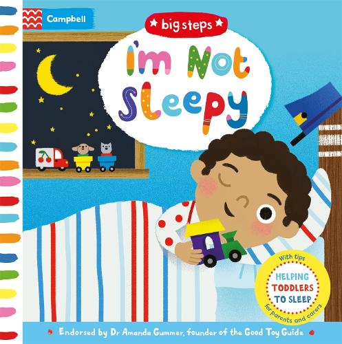 I'm Not Sleepy: Helping Toddlers To Sleep (Board book)