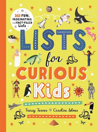 Lists for Curious Kids: 263 Fun, Fascinating and Fact-Filled Lists (Paperback)