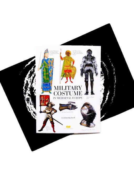 Military Costume in Mediaeval Europe. A colouring book with commentaries