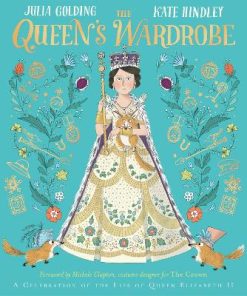 The Queen's Wardrobe: A Celebration of the Life of Queen Elizabeth II