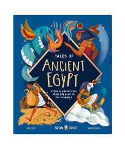 Tales of Ancient Egypt: Myths & Adventures from the Land of the Pyramids (Hardback)