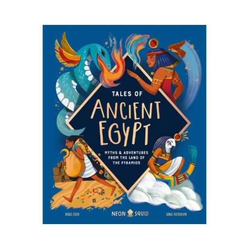 Tales of Ancient Egypt: Myths & Adventures from the Land of the Pyramids (Hardback)
