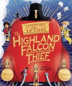 The Highland Falcon Thief - Adventures on Trains (Paperback)